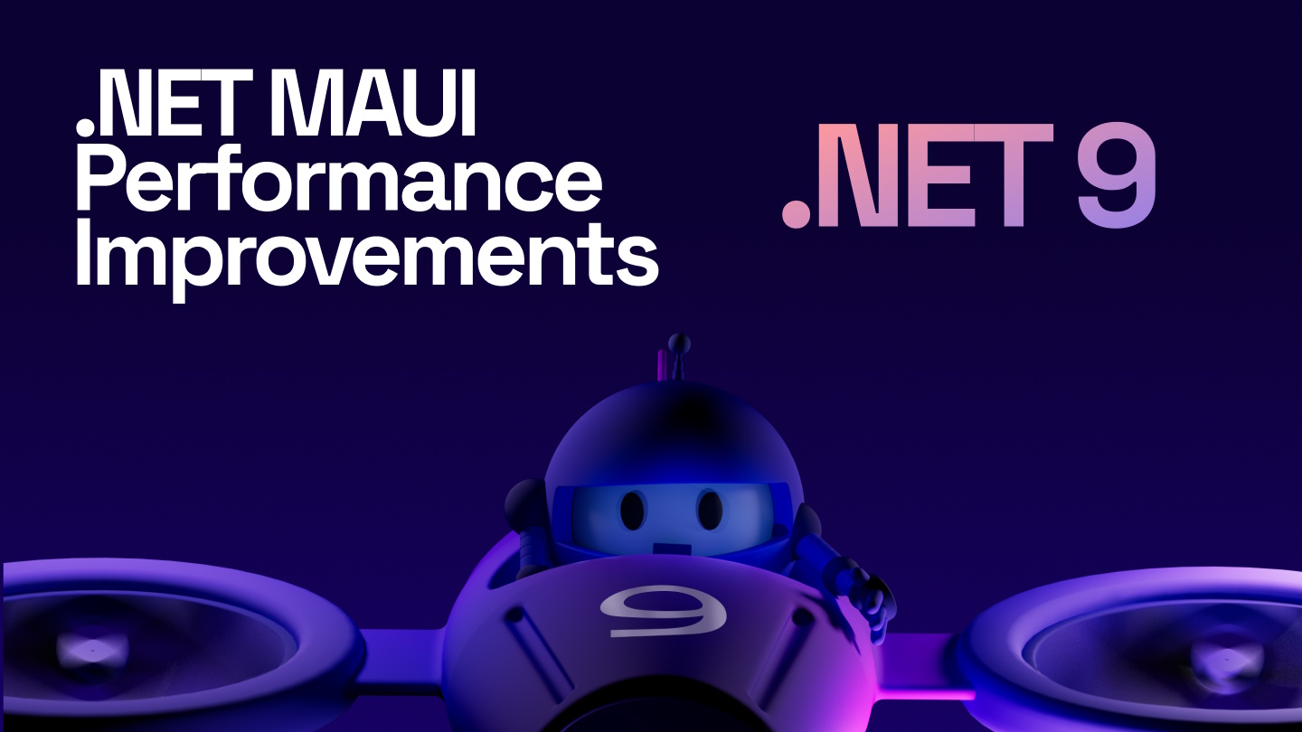 .NET MAUI在 .NET 9 中的性能功能